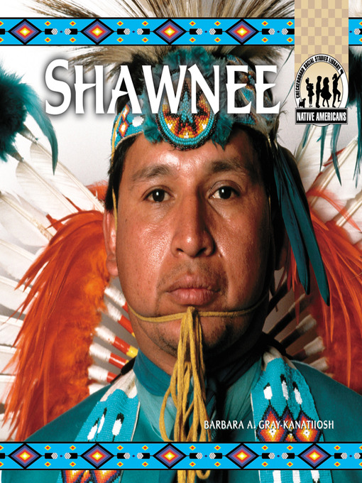 Title details for Shawnee by Barbara A. Gray-Kanatiiosh - Available